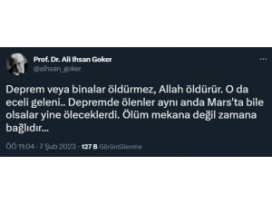 Deprem paylaşımı nedeniyle Prof. Dr. Ali İhsan Göker’e idari soruşturma açıldı