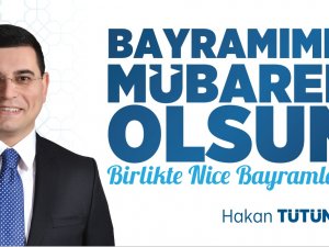 HAKAN TÜTÜNCÜ'DEN BAYRAM KUTLAMASI