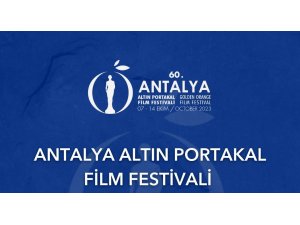 60. Antalya Altın Portakal Film Festivali’ne başvurular açıldı