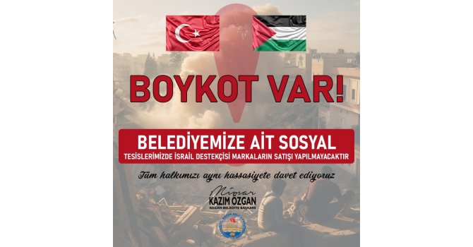 Kozan Belediyesi İsrail mallarını boykot kararı aldı