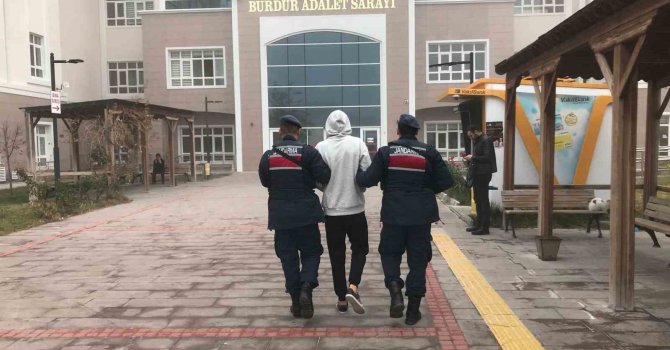 Burdur’da yakalanan 6 şahıs tutuklandı