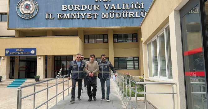 Burdur’da 19 yıl 9 ay hapis cezasıyla aranan firari yakalanarak cezaevine gönderildi