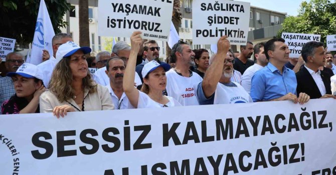 Adana’da doktora şiddet protesto edildi